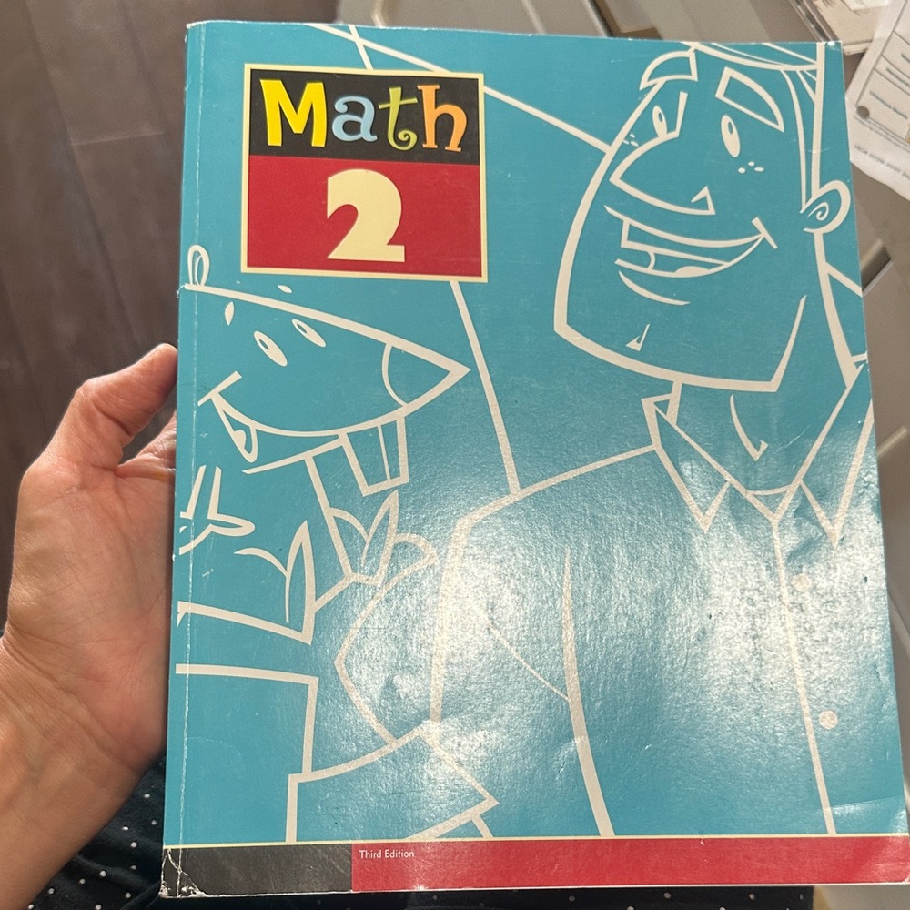 BJU Math 2 Worktext 3rd Edition and part of 4th edition